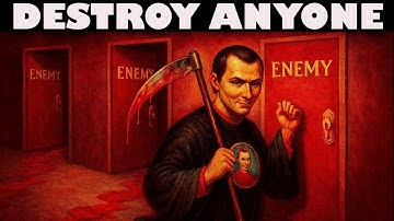 “How to Destroy Anyone Without Ever Attacking Them – Machiavelli’s Way”