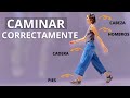 Los secretos y beneficios de caminar - Cómo caminar correctamente para mejorar la postura corporal