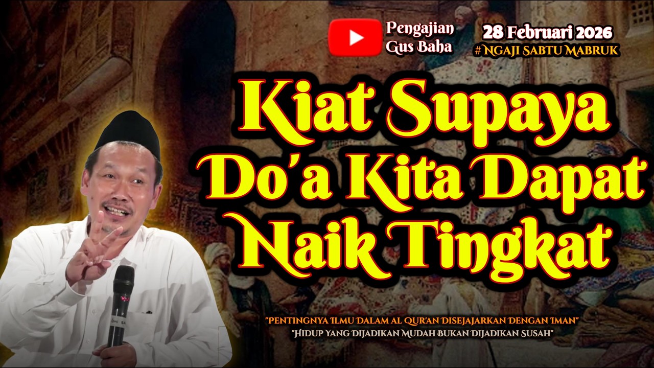 Agar Doa Naik Tingkat | Gus Baha
