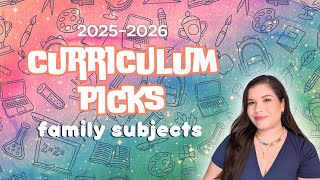 Family Subject Curriculum Picks 25-26 | Secular/Neutral Homeschool Resources