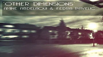 Amine Abdelaoui & Fedra Pavelic - Other Dimensions (Radio Edit) [RACK RECORDS MUSIC]
