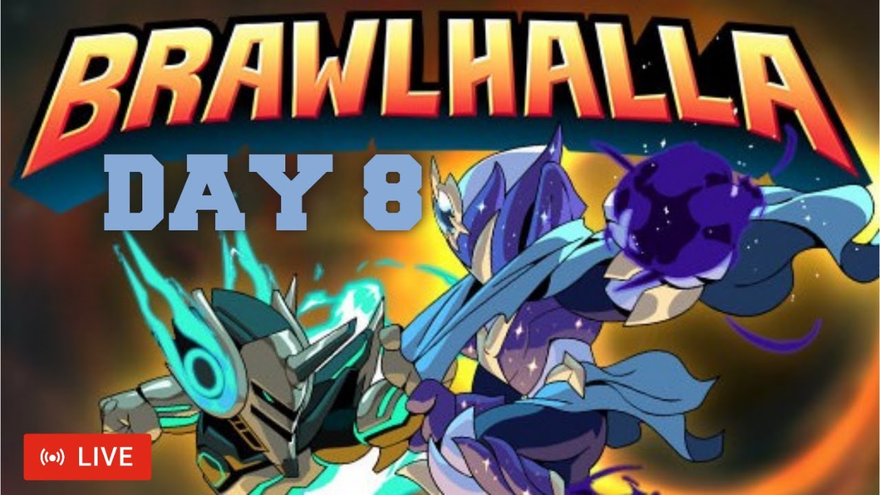 Brawlhalla Live stream Day 8 Join us - YouTube
