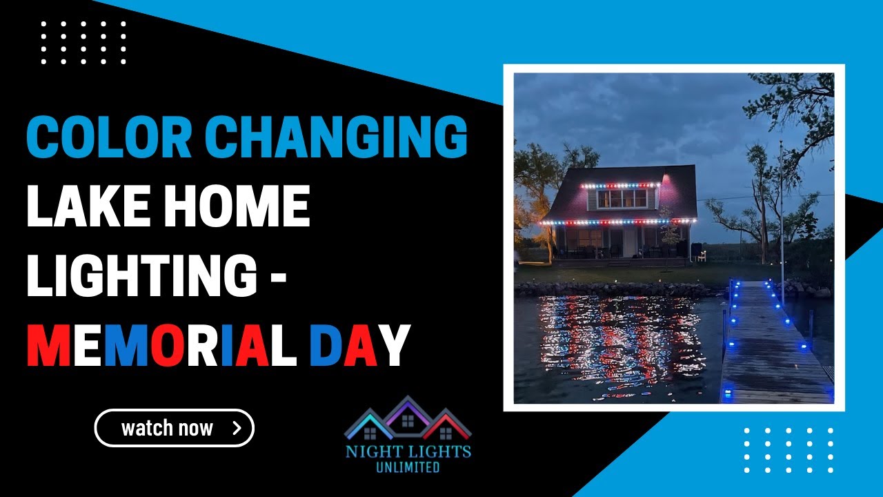 Permanent Lake Home Lighting - Memorial Day Lights - Color Changing LED ...