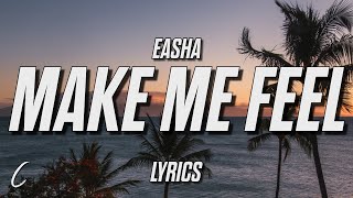 EASHA - You Make Me Feel (Lyrics)