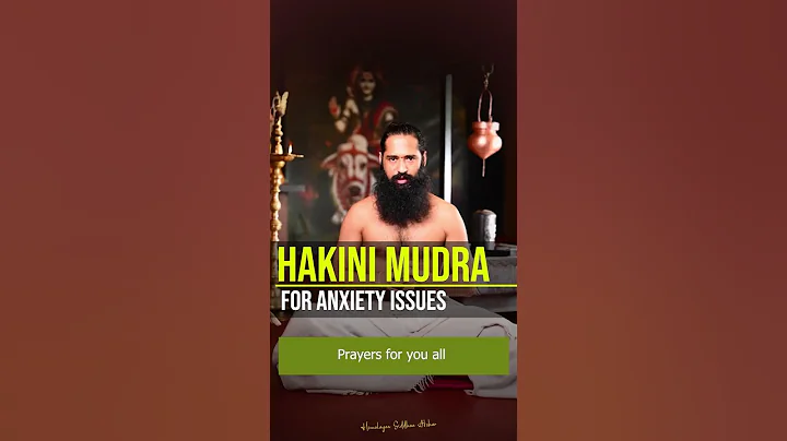 Hakini Mudra For Anxiety Issues || By Himalayan Siddhaa Akshar #shorts