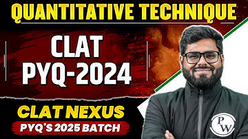 CLAT | Quantitative Technique- PYQ (2024) | CLAT Previous Year Question Solved