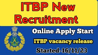 ITBP Recruitment 2023 | ITBP  new vacancy online apply