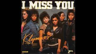 Klymaxx - I Miss You (1985 Single Version) HQ