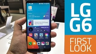 LG G6 First Look | New 18:9 Display, Specs, Camera, and More