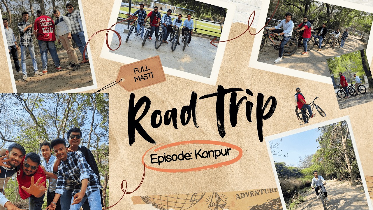 SUDDEN TRIP TO KANPUR PART 1