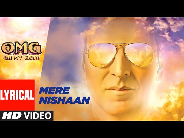 Mere Nishaan Song With Lyrics  | Oh My God | Akshay Kumar, Paresh Rawal class=