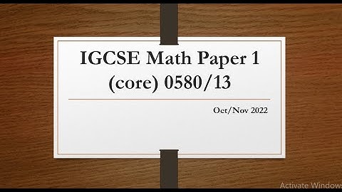 IGCSE Mathematics Paper 1(core) 0580/13 Oct/Nov 2022