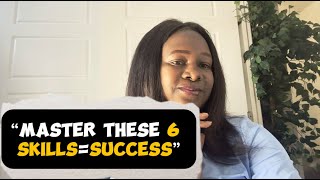 “6 Core Skills You Need to Have to Succeed in Life”