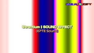 Strontium | Sound Effect