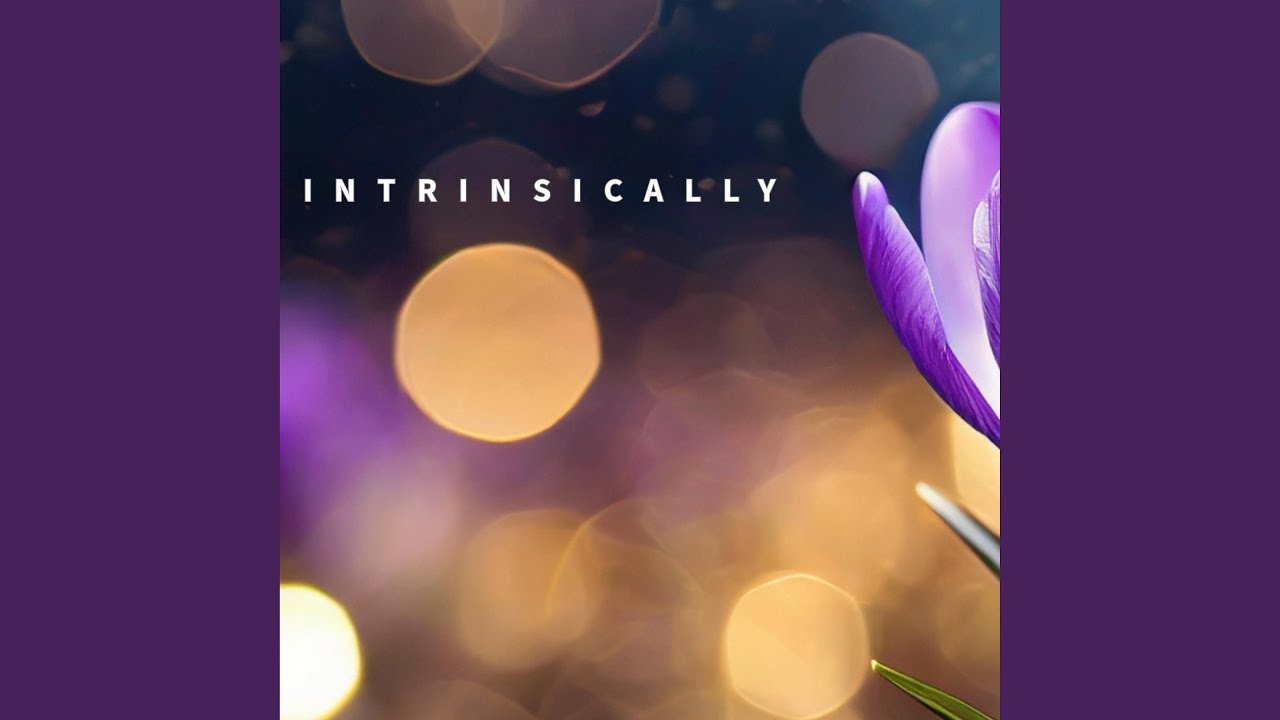 Watch Intrinsically on YouTube Watch Intrinsically on YouTube