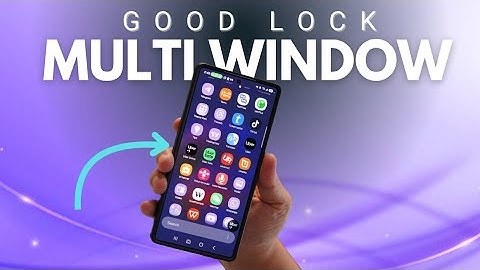 Customize your Samsung Galaxy phone with Good Lock!  MultiStar (most Galaxy devices)