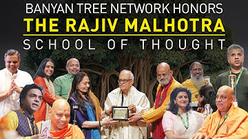 Banyan Tree Honors the Rajiv Malhotra School of Thought : Session 2