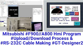 Mitsubishi #F900//A800 Hmi Program #Upload//Download Process & #RS-232C Cable Making #GT-Designer2