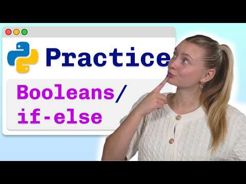 [Practice Problems] Python Booleans and Conditionals - Visually Explained