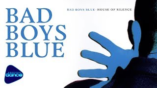 Bad Boys Blue - House Of Silence (1991) [Full Album]