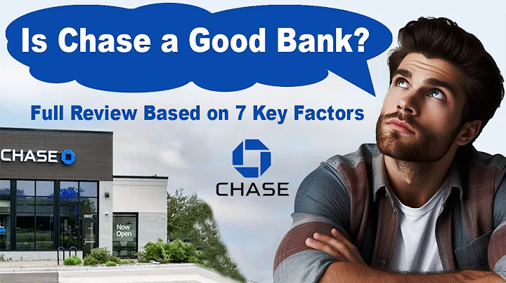 Is Chase a Good Bank? Full Review Based on 7 Key Factors