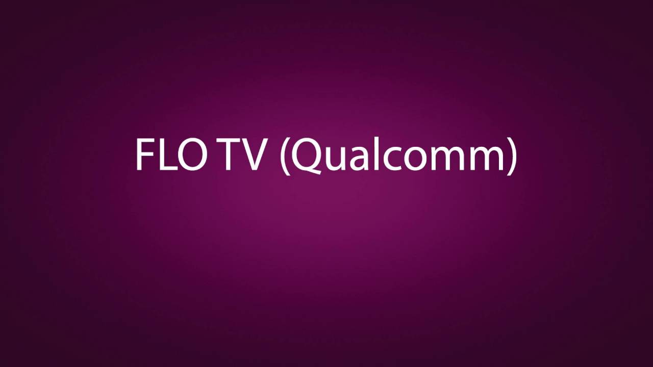 How to pronounce FLO TV (Qualcomm)