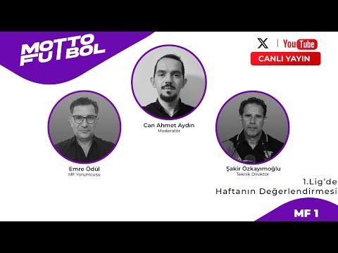 Şakir Özkayımoğlu ile 1. Lig'de Haftanın Değerlendirmesi