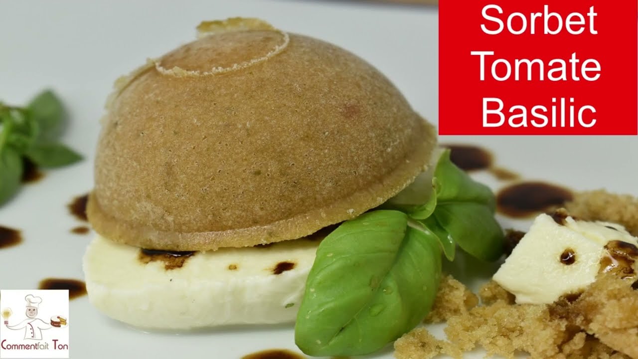 Sorbet tomates et basilic  - Comment réaliser un sorbet avec des tomates