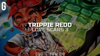Trippie Redd - Love Scars 3 Legendadotradução