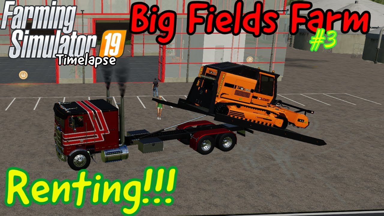 BIG FIELDS FARM | RENTING EQUIPMENT!!! | FS19 Timelapse | #3 | Xbox one X