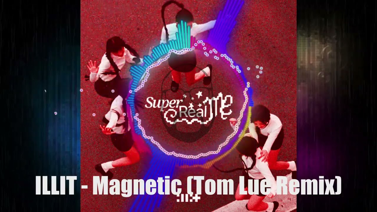 ILLIT (아일릿) - Magnetic (Tom Lue Remix) [String Quartet/Trap