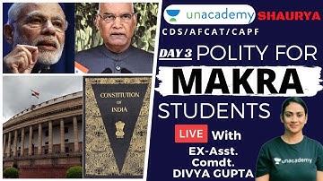 Polity for MAKRA Students | Indian Polity GK | UPSC CAPF AC 2020 | Ex-Asst Comdt. Divya Gupta