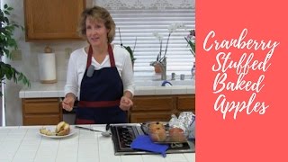 How to Make Cranberry Stuffed Baked Apples! An Easy, Healthy Recipe!