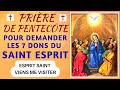 🔥 PRIÈRE de PENTECÔTE POUR DEMANDER LES 7 DONS DU SAINT ESPRIT ✨Effusion de l