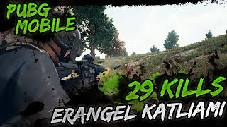 ERANGEL KATLİAMI  29 KILLS [PUBG Mobile]