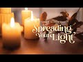 Spiritual practice  spreading your light  guided meditation