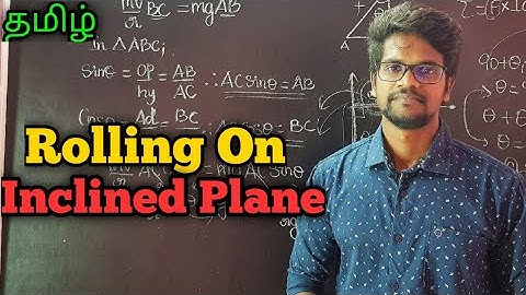 Rolling|lnclined|Plane|Physics 11|Tamil|Muruga MP