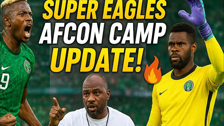 Super Eagles AFCON 2025 Camp Update: Final Squad, Uzoho Returns & Key Friendly vs Egypt