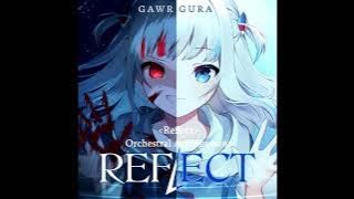 REFLECT - Gawr Gura - Metal   Orchestral arrangement