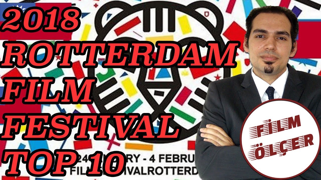 2018 ROTTERDAM FILM FESTIVAL TOP 10 YouTube
