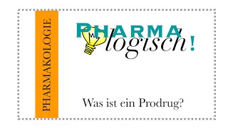 Was ist ein Prodrug