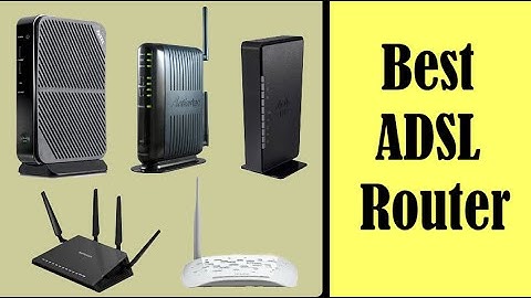 Best ADSL Router In 2022