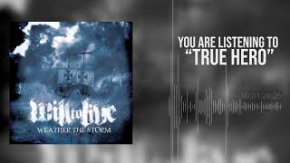 Will To Live - True Hero Hd Core Universe