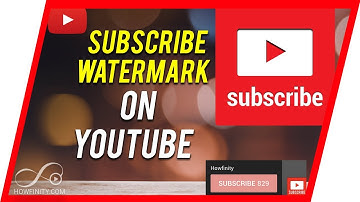 How to Add SUBSCRIBE WATERMARK to all Your YouTube Videos