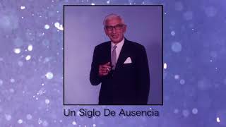 Un Siglo De Ausencia - Toño Fuentes / Discos Fuentes [Audio Oficial]