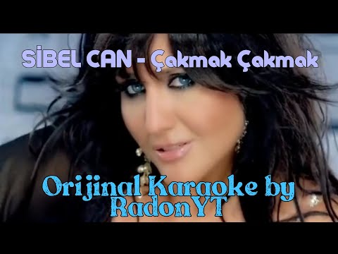 SİBEL CAN - Çakmak Çakmak (Karaoke) by RadonYT