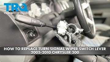 How to Replace Turn Signal Wiper Switch Lever 2005-2010 Chrysler 300