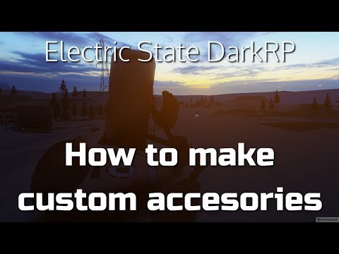How To Make Custom Accessories Electric State Darkrp Youtube - outfit ids for roblox electric state