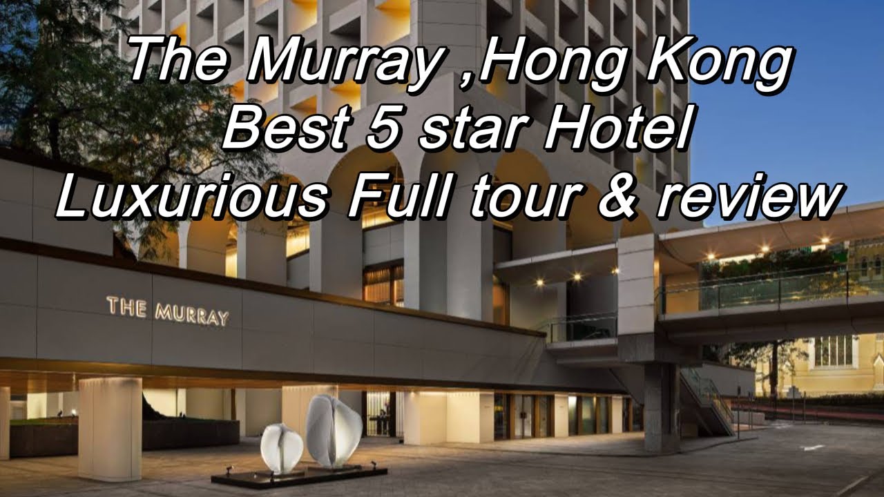 The Murray, Hong Kong, 5 star hotel HK room tour, N2 grand deluxe YouTube