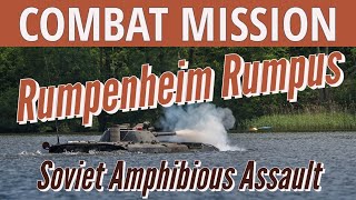 Combat Mission Cold War: Rumpenheim Rumpus - Soviet Amphibious Assault Combat Mission Cold War: Rumpenheim Rumpus - Soviet Amphibious Assault